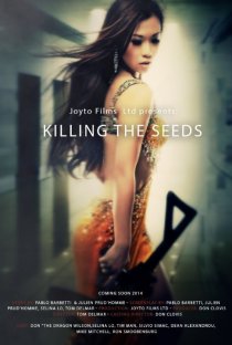 «Killing the Seeds»