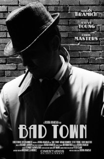 «Bad Town»