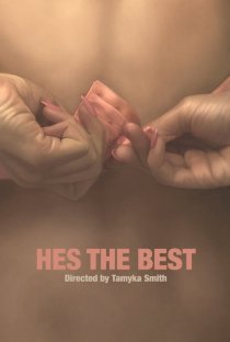 «Hes the Best»