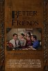 Постер «Better with Friends»