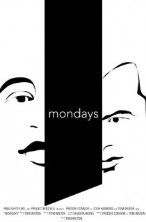«Mondays»