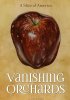 Постер «Vanishing Orchards»