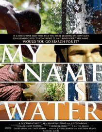 «My Name Is Water»
