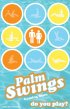 Постер «Palm Swings»