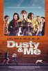 Постер «Dusty and Me»