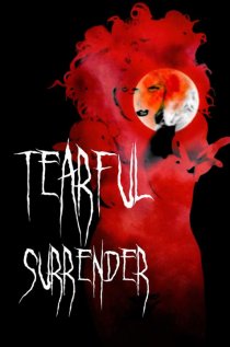 «Tearful Surrender»
