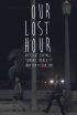 Постер «Our Lost Hour»