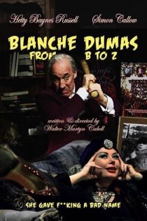 «Blanche Dumas from B to Z»
