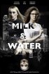 Постер «Молоко и вода»