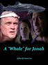 Постер «A Whale for Jonah»
