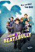 Постер «How to Beat a Bully»