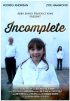 Постер «Incomplete»