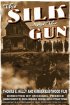 Постер «The Silk and the Gun»