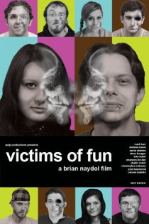 «Victims of Fun»