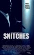 Постер «Snitches»