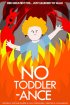 Постер «No Toddlerance»