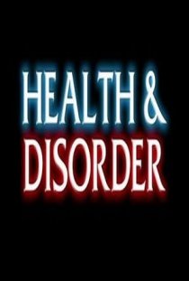 «Health & Disorder»