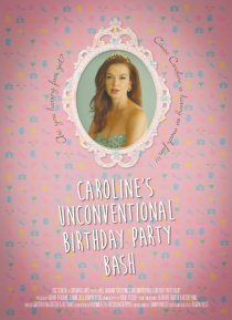 «Caroline's Unconventional Birthday Party Bash»