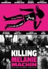 Постер «Killing Mélanie Machin»