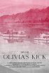 Постер «Olivia's Kick»