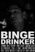 Постер «Binge Drinker»