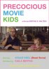 Постер «Precocious Movie Kids»