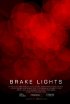 Постер «Brake Lights»