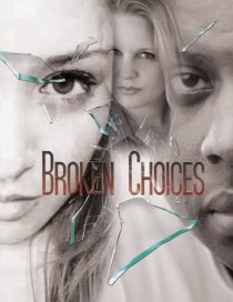 «Broken Choices»