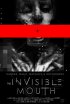 Постер «The Invisible Mouth»