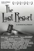 Постер «The Last Resort»