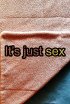 Постер «It's Just Sex»