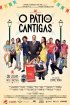 Постер «O Pátio das Cantigas»