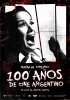 Постер «100 años de cine argentino»