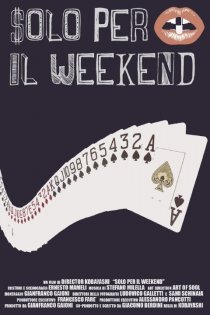 «Solo per il weekend»