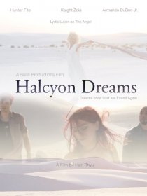«Halcyon Dreams»