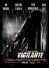 Постер «Vigilante»