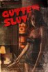 Постер «Gutter Slut»