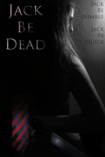 «Jack Be Dead»