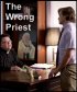 Постер «The Wrong Priest»