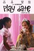 Постер «Play Date»
