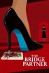 Постер «The Bridge Partner»