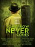 Постер «Tomorrow Never Comes»