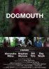 Постер «Dogmouth»