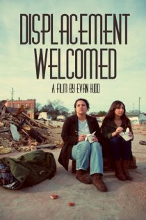 «Displacement Welcomed»