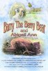 Постер «Barry the Berry Bear and Abigail Ann»
