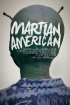 Постер «Martian American»