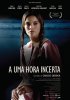 Постер «A Uma Hora Incerta»