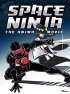 Постер «Space Ninja: The Animated Movie»