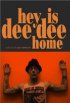 Постер «Hey! Is Dee Dee Home?»