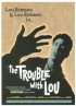 Постер «The Trouble with Lou»